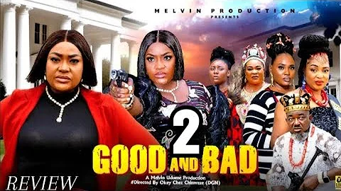 GOOD and BAD (SEASON 2) - NEW MOVIE LIZZYGOLD, MANDY EZEH, KIZ MARY OKOLO, NOLLYWOOD MOVIE REVIEW 