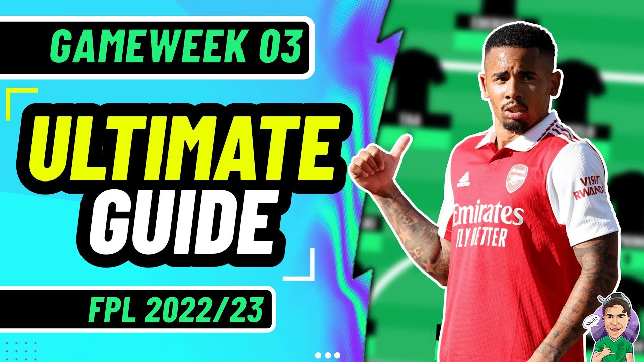 FPL GW3 Ultimate Guide | Jesus Captain?! ⚽| Fantasy Premier League 2022/2023!
