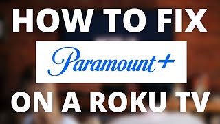 Celebrity Paramount Plus Doesn't Work on Roku TV (SOLVED) Net Worth