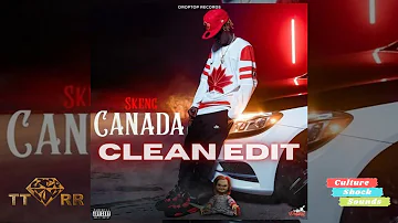 Skeng - Canada (TTRR Clean Version) PROMO