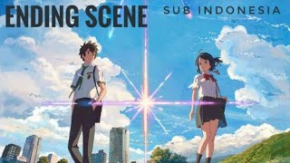 Kimi no Na wa (2016) Ending Scene Subtitle Indonesia (SD)