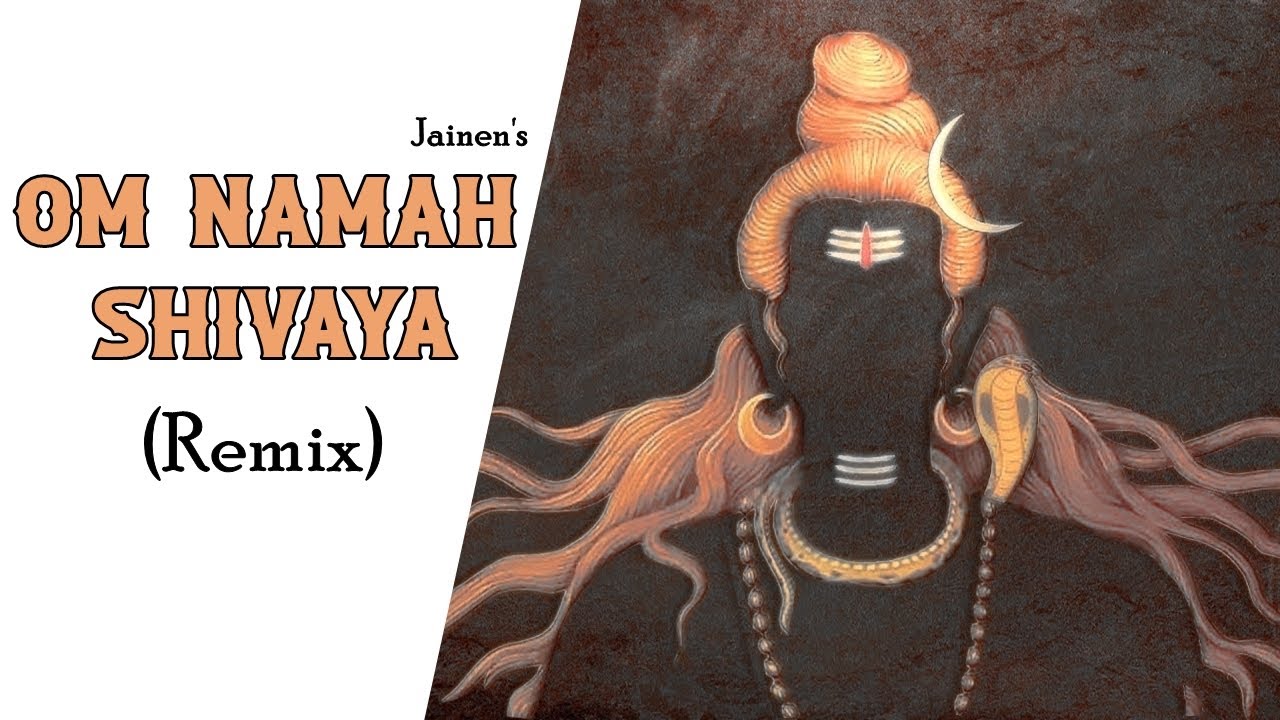 Om Namah Shivaya  Remix  Jainen  Sangeet  Shivratri Songs 2023