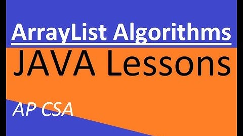 AP CSA Unit 7 ArrayList Algorithms