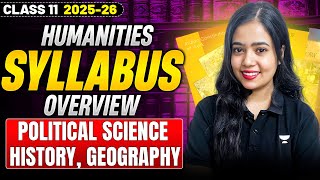 Class 11 Humanities | Complete Syllabus Overview (2025–26) | By Anushya Ma'am