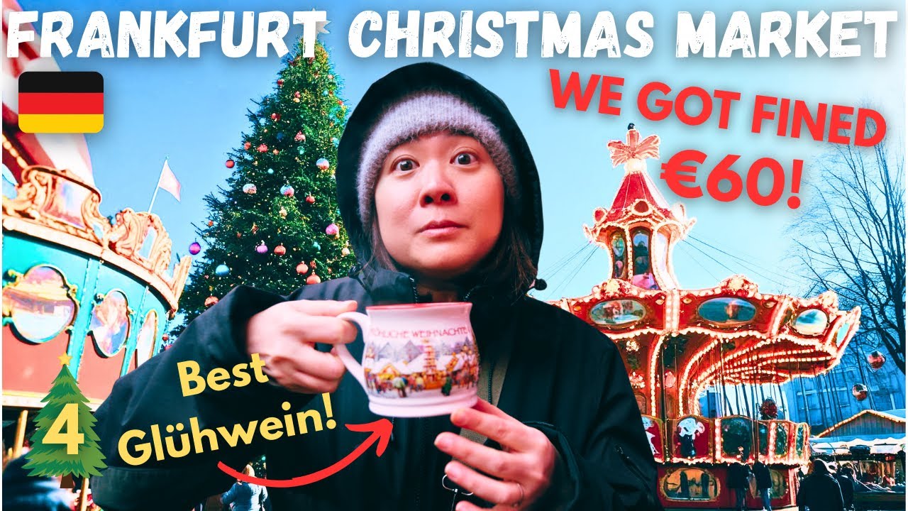 (WE GOT FINED) 7 Best Christmas Markets in 5 Countries | FRANKFURT Christmas Market