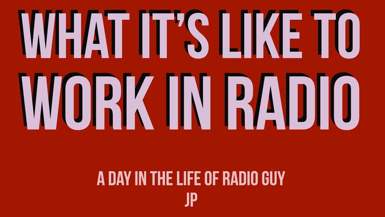 A DAY IN THE LIFE OF A RADIO GUY