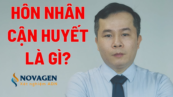 Hôn nhân cận huyết bao nhiêu đời được cưới