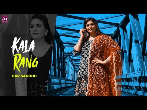 Kala Rang - Har Sandhu (official Video)New Punjabi song|| Har Sandhu ...