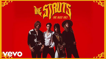 The Struts - One Night Only (Audio)