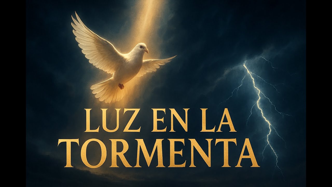Dios, Mi Luz en la Tormenta – Alabanza Que Sana el Alma en Momentos ...