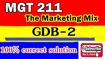 Mgt211 gdb 2 solution spring 2020 | Mgt 211 gdb solution 2020 | Marketing mix | Virtual University