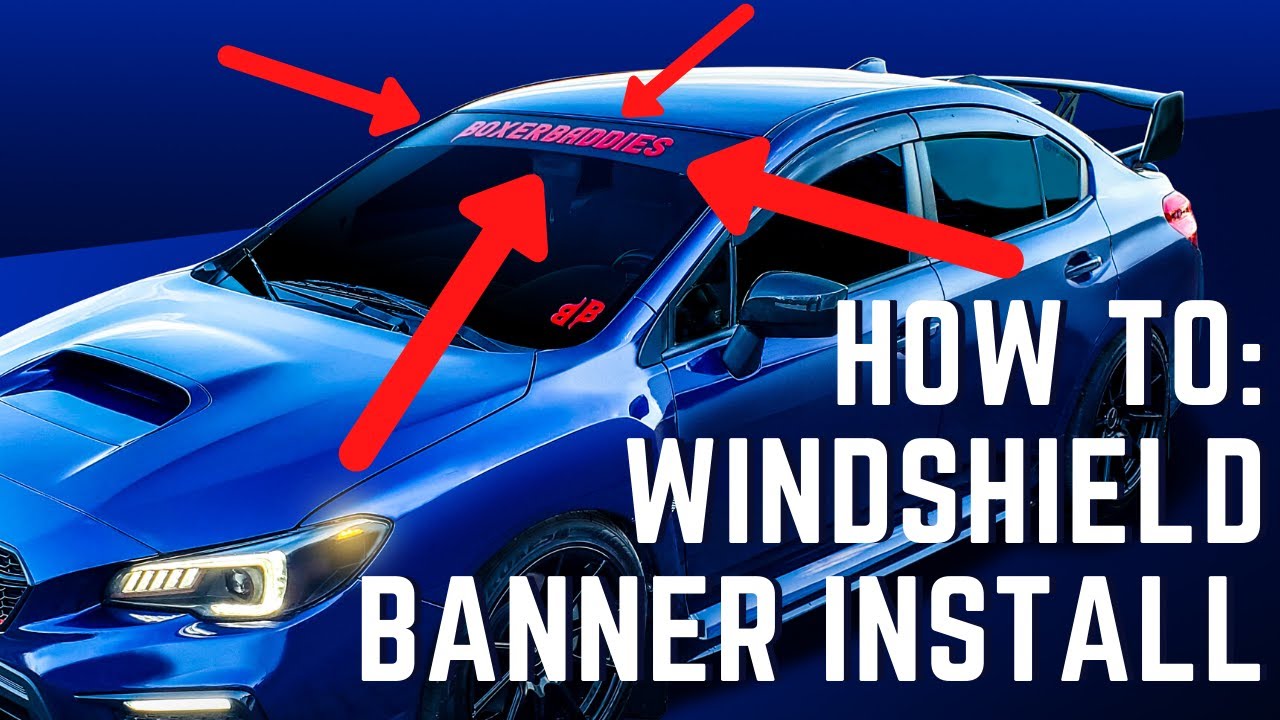 Do Not Install A Windshield Banner Without Watching This!