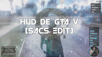 [REL|SA] Hud De Gta V Sacs Edit 2016 [DL]