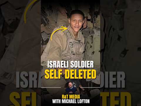 Israeli Soldier Self Deletes After Serving in Gaza