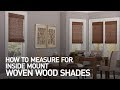 How to Measure Windows for Inside Mount Woven Wood Shades | Blinds.com