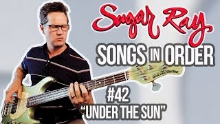 Sugar Ray, Under The Sun - Song Breakdown #42