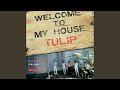 WELCOME TO MY HOUSE