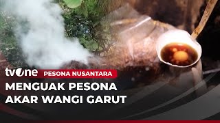 Harumnya Akar Wangi khas Garut | Pesona Nusantara tvOne