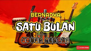 SATU BULAN BERNADYA - COVER REGGAE BY DEDE MUSIK 