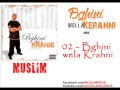 02   muslim  bghini wlla krahni 2006      