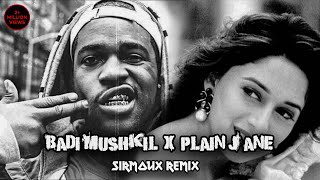 Badi mushkil baba X Plain Jane ( Sirmoux Original Remix ) Remixed by Sirmoux