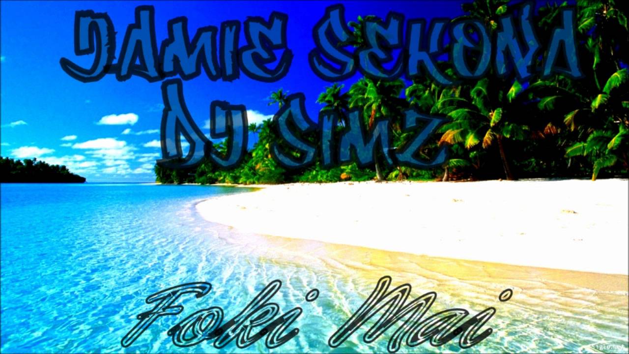 Jamie Sekona & Dj SimZ -[ Foki Mai ]-