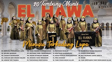 20 Tembang Manis El Hawa | ALBUM QASIDAH MODERN