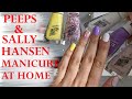 NEW SALLY HANSEN &amp; PEEPS MANICURE AT HOME | Application + Wear Test | Perfect Nails at Home