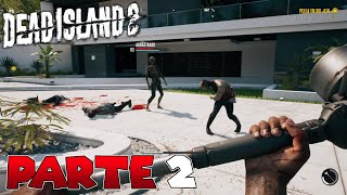 ¡NUESTRO NUEVO HOGAR Y NUEVAS ARMAS! - Dead Island 2 #2