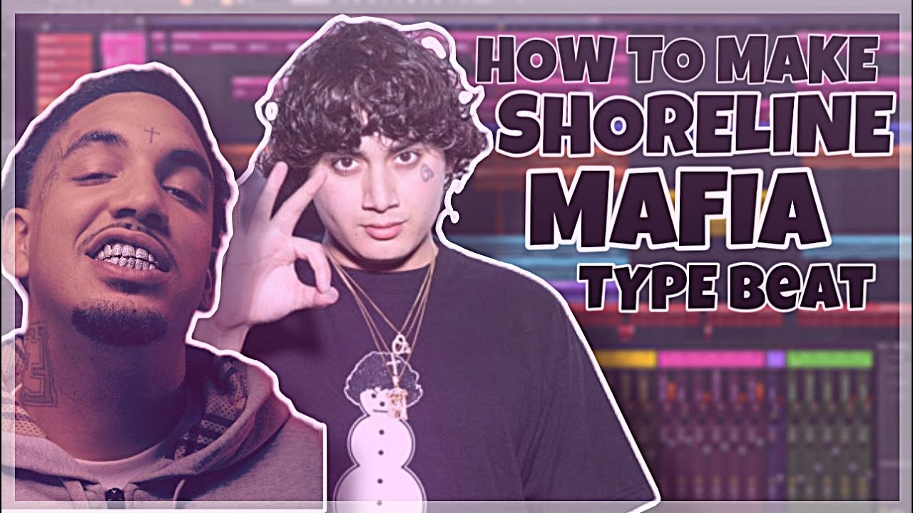 How To Make A Shoreline Mafia Type Beats In FL Studio