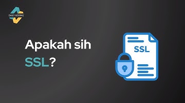 Apakan itu SSL? Penjelasan Mudah dan Singkat