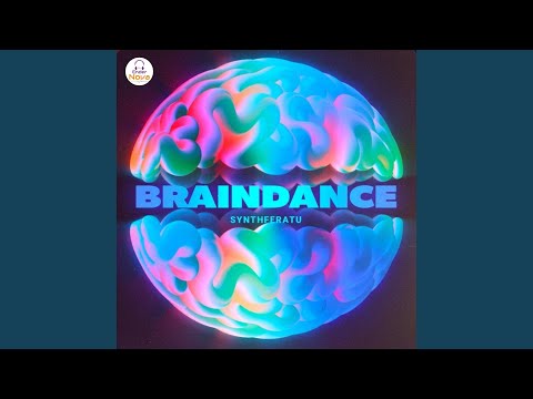 Ver BRAINDANCE en YouTube Ver BRAINDANCE en YouTube