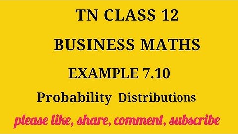 Tn 12 business maths | example 7.10 |state board | Probability Distributions | gmrrao maths |