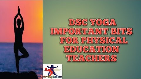 #ap #apdsc #tsdsc  DSC YOGA IMPORTANT BITS FOR P.E.T