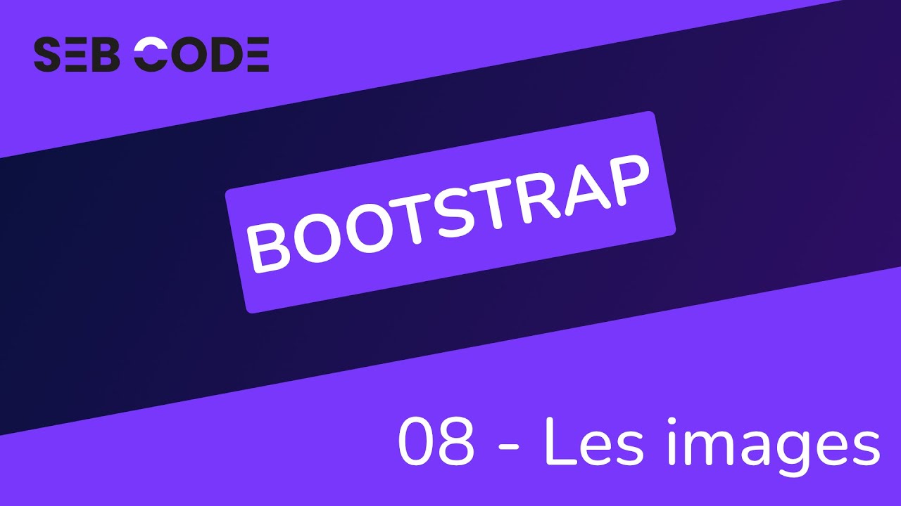 Boostrap Page De Garde Tutoriel BOOTSTRAP 5 - 08 - Les images - YouTube