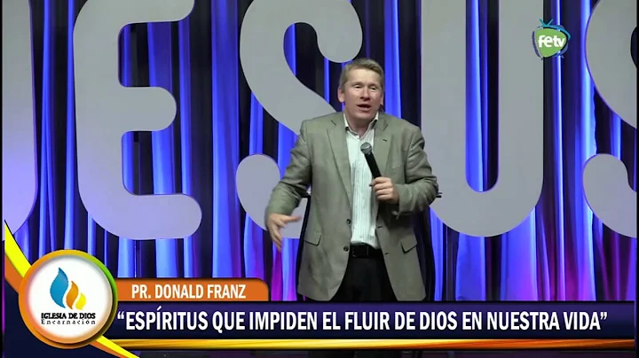 Pr Donald Franz "Espritus que impiden el fluir de ...