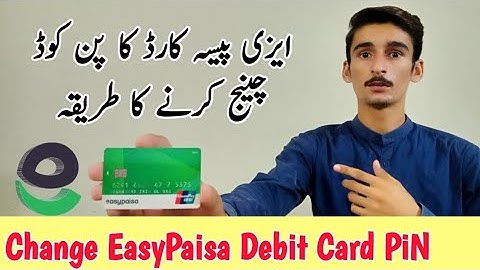 How to Change EasyPaisa Debit Card Pin | Reset EasyPaisa Debit Card Pin | Change EasyPaisa Card Pin