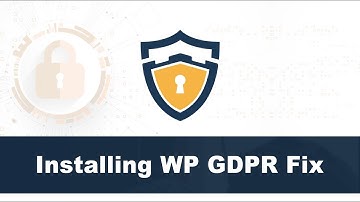Installing WP GDPR Fix