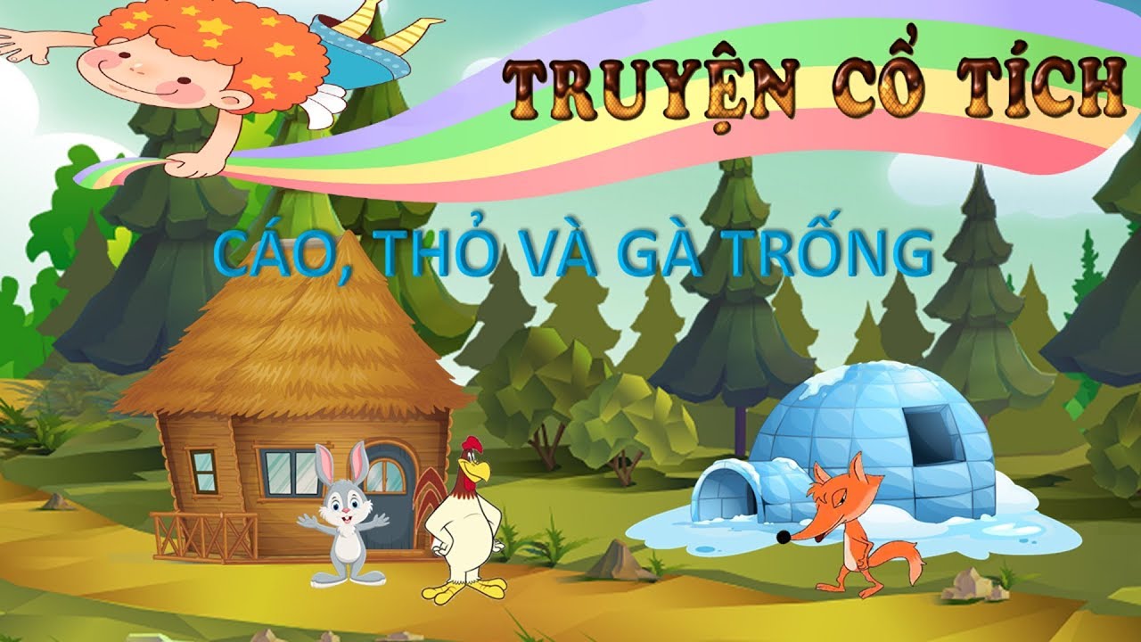 Cáo, Thỏ Và Gà Trống - Truyện Cổ Tích Hay Cho Bé - Youtube