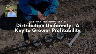 Distribution Uniformity: A Key to Grower Profitability | Michael Pippen
