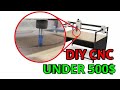 BUDGET DIY CNC + Free plans and part list - DIY CNC Router for Under $500