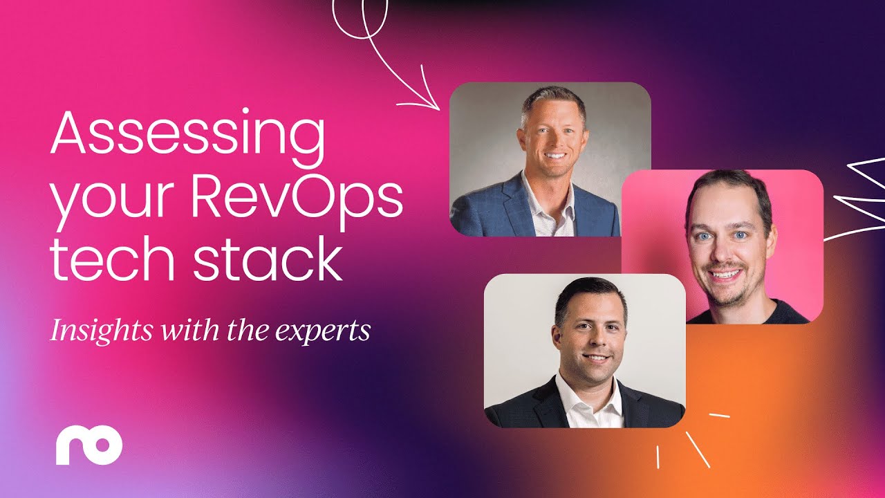 Assessing your current RevOps tech stack with Greg Larsen, John Hunt, and Joe Aurilia, Jr.