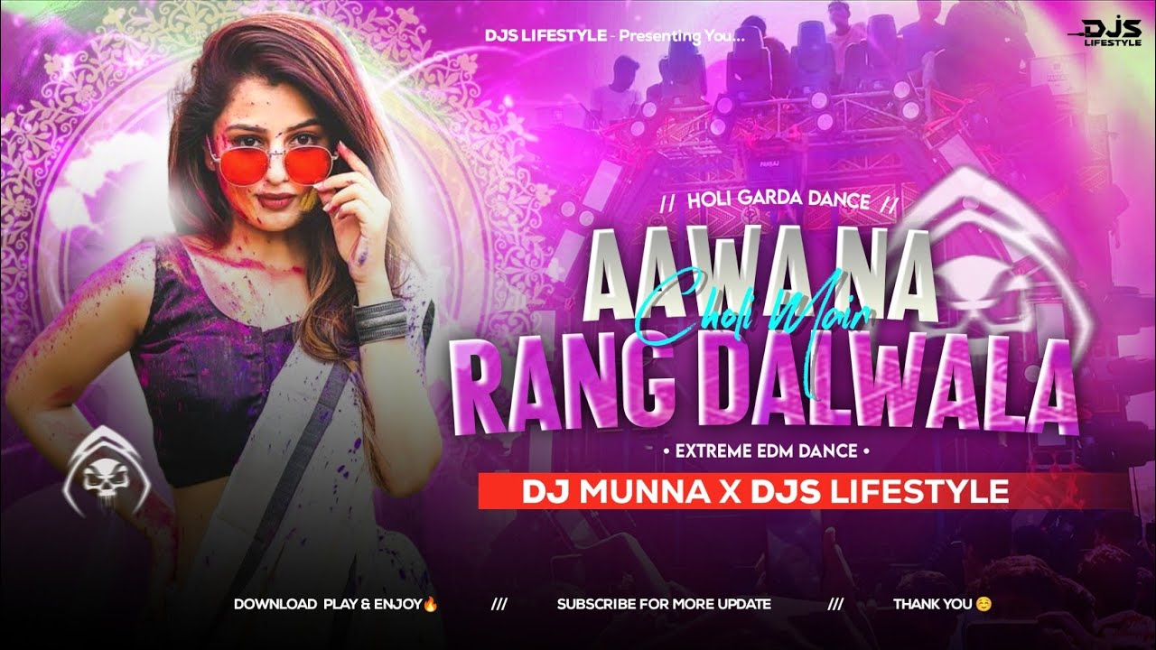 Holi Edm Dance Mix 2026 🔥 ( Aawa Na Choli Main ) 😋 BHOJPURI EDM MIX 2026 [ DJ MUNNA X DJS LIFESTYLE]