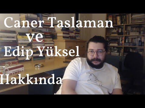 Edip Yüksel ve Caner Taslaman Hakkında | Cemre Demirel