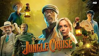 Jungle Cruise (2021) Thriller/Adventure Movie in English HD details &amp; analysis | Dwayne Johnson