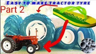how to make mini tractor tyre at home | how to make 640 tractor tyre with pvc pipe