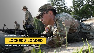 Locked & Loaded | 7th Regiment, Advanced Camp | CST 2023