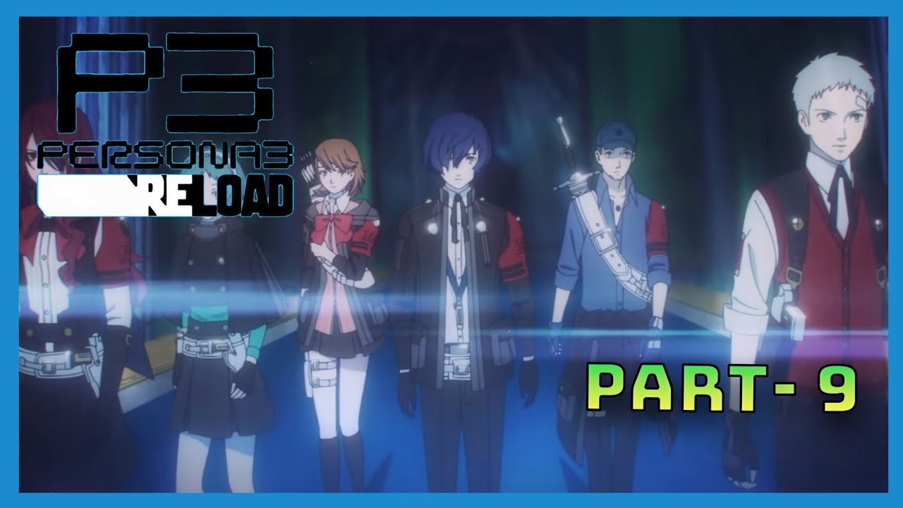 Persona 3 Reload Lets Play Part 9 - YouTube