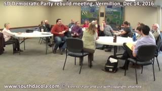 2016-12-18 South Dakota Democratic Party Rebuild, part 1