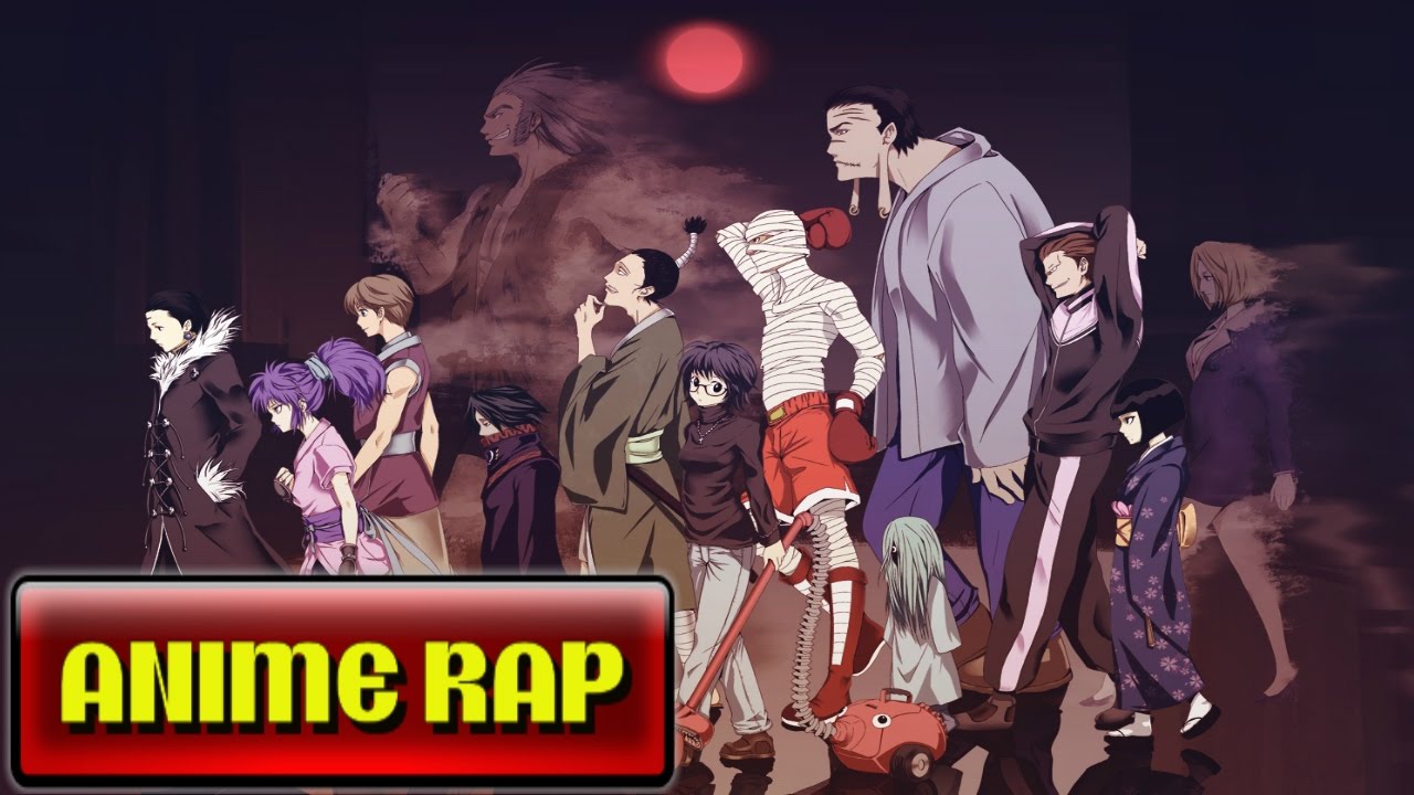 Genei Ryodan Rap / Hunter X Hunter Rap